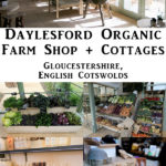 Daylesford Farm Shop + Restaurant - Gloucestershire. What to do in the Cotswolds. England Organic Farm #travel #england #cotswolds #organic #organicfarming