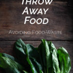 When to Throw Away Food