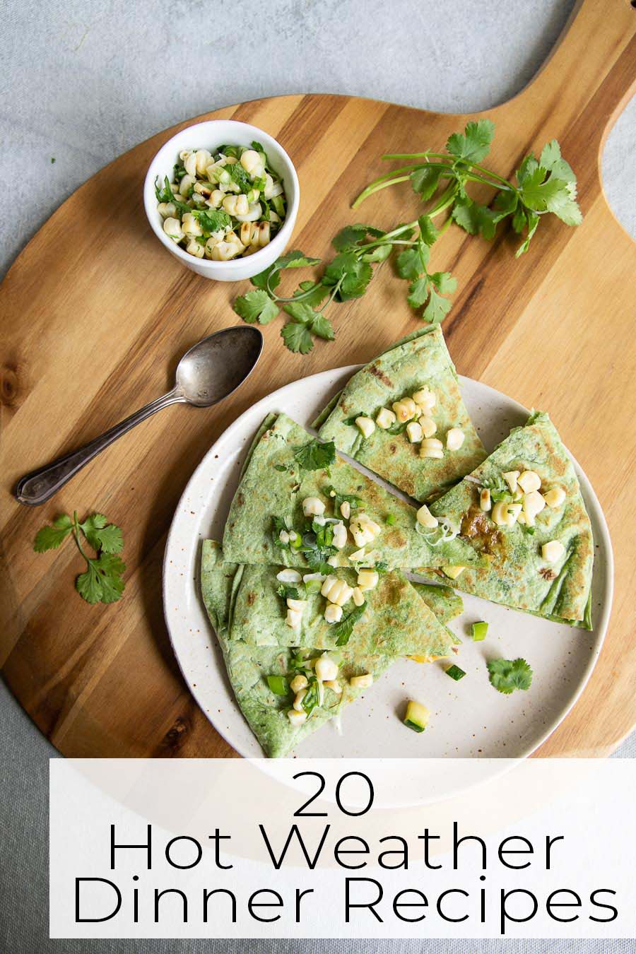 20 Hot Weather Dinner Ideas Luci's Morsels