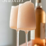 PIN Rose wine slushie recipe