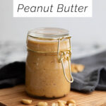 How to Make Homemade Peanut Butter